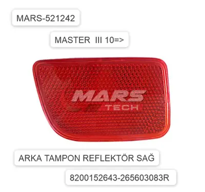 MARS 521241 TAMPON REFLEKTÖRÜ ARKA SAĞ 521241 MASTER III 10->