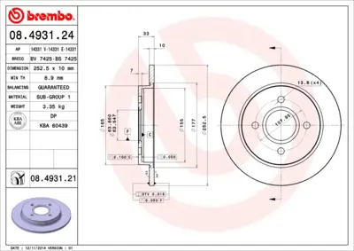 BREMBO 08.4931.24 Arka Fren Aynası Scorpıo 2.3 96>sıerra ( Abs) 1.6 / 1.8 / 2.0 / 2.0ı / 2.0 Ghıa / 2.3 / 2.8 / 2.9 87 C1BC2A315AA