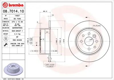 BREMBO 08.7014.10 Arka Fren Aynası Vectra B 1.6ı 16v 1.7 Td 1.8ı 16v (1995 ) 569209