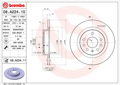 BREMBO 08.A224.10 Arka Fren Aynası Vectra C 1.6 16v 1.9cdtı 06 / 04>1.8 16v 2.0dtı 16v 2.2 16v 04 / 02> 71772552