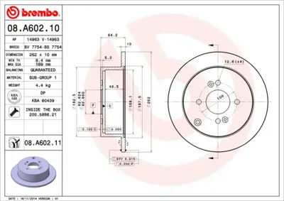 BREMBO 08.A602.10 Arka Fren Aynası Accent 1.4 / 1.6 11 / 05> Getz 1.6 / 1.5crdı 09 / 02> I20 1.2 / 1.4 / 1.6 / 1.6crdı 584111C800