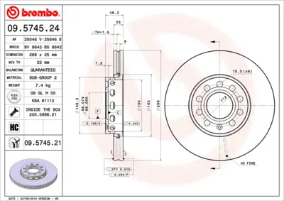 BREMBO 09.5745.24 On Fren Aynası Havalı Passat 11 / 96> Passat Varıant 11 / 96> 8E0615301Q L4A0615301C