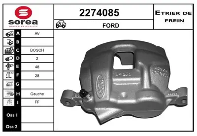 FORD 6C11 2B121 BB Ön Fren Kalıperı Sol 1434148 1553794 6C112B121BA 6C112B121BB 1433943 1521150 6C112B121AC 6C112B121AD 1371372 6C112B121AB