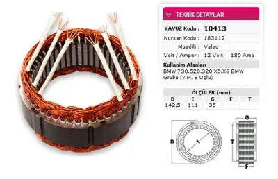 YAVUZ 10 413 Stator Valeo Tıp 12v 180a Bmw 730 520 320 X5 X6 Bmw Gurubu Ym Valeo 6 Uclu Nursan 183112 GM 