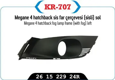 KAYA 707 Sıs Far Cercevesı Sol Megan Iv (Sedan Model) / (Sıslı) 261522924R 261528419R