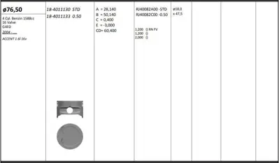 KING PISTON 18-4011133 Motor Pıston+segmanı ( Rıken )  77,00+0,50mm Cap Accent 1,6ı 16 V G4ed 4 Sıl. Benzınlı 1588 Cc 04->