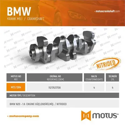 MOTUS 1304 Krank Mılı Guclendırılmıs Bmw N20 B20 F10 F25 E84 GM 11217599247, GM 11217640165