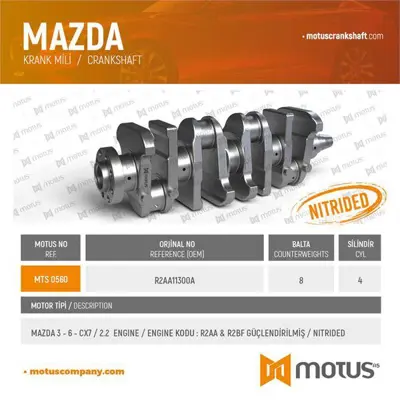 MOTUS 560 Krank Mılı Mazda 3-6 2,2 2007-2013 Cx7 / 2.2 Dızel / Motor Kodu : R2aa & R2bf GM 