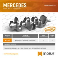 MOTUS 1200 Krank Mılı (Om611, Om646, De22, Euro 3, Euro 4, Dovme Celık) W202 97>00 W203 00>03 W210 98>02 W211 0 A6110310501 6460310401 A6110310701 A6460310401 A6460310701 1020335801 6020302040 6020330102 A1020335801 A6020302040