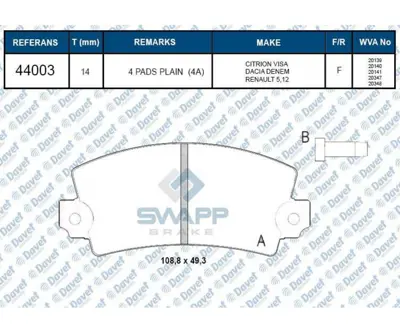 SWAPP 44003 Fren Balatası On R12 - Solenza Benzınlı Wva 20139 424567 424830 424861 424864 424867 424887 424888 425010 425011 425067