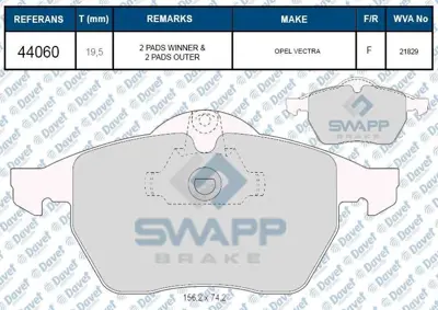 SWAPP 44060 Fren Balatası On Vectra B X20xev Wva 21829 1001095 1027703 1030601 1031843 1064230 1075558 1075565 1079919 1101462 1101464