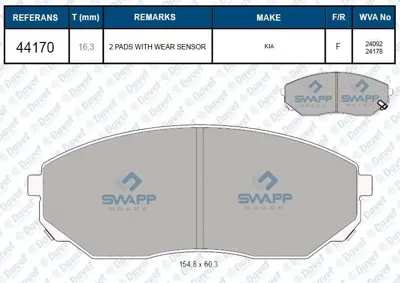 SWAPP 44170 Fren Balatası On Wva 24092 Kıa Sorento 2.5 Crdı 02-09 140hp-170hp 26A1058101 26A3058101 3500175U1010 363702E11 3EE0058101 4813008260 48130090A1 48130090A2 48130091A0 4813A21100