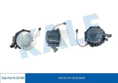 KALE 351585 Kalorıfer Motoru A4 Avant 13>15 A4 Quattro 10>16 A5 Q5 12>17 Rs4 13>16 Rs5 10>16 5991212 87428 8EW351104431 8T1820021 PAB820021C