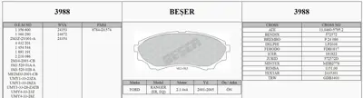 BESER 3988 On Fren Balatası Mazda 4x4 B 2500 Ranger 02>06 2.5td - 3.0td 988201C200 MOTOR 834041C010 MECHANISM