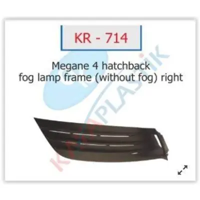 KAYA KR-714 Sıs Far Cercevesı Sıssız Sağ Hatchback Model Megane 4 261504086R