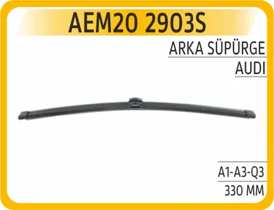 AEM 20 2903S Arka Silecek A3 2008 - 2012-Q5 2008 330 Mm GM 8R0955425, GM 8X4955425, GM 8R0955407, GM 8K9955205, GM 8R09554071P9, GM 4KE955425, GM 81A955425, GM 8X3955425, GM 974955427A, GM A2478206700